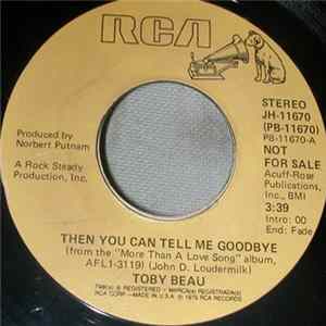Toby Beau - Then You Can Tell Me Goodbye Album