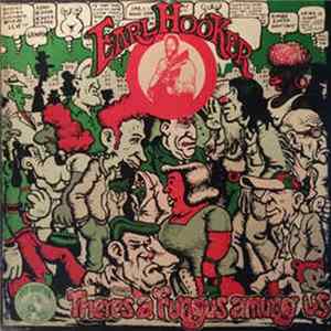 Earl Hooker - There's A Fungus Among Us Album