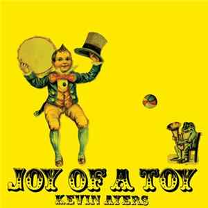 Kevin Ayers - Joy Of A Toy Album