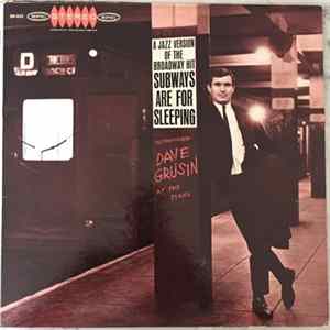 Dave Grusin - A Jazz Version of the Broadway Hit Subways Are For Sleeping Album
