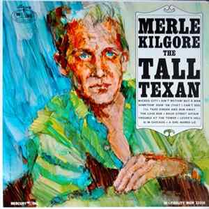 Merle Kilgore - The Tall Texan Album