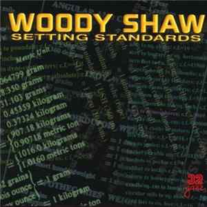 Woody Shaw - Setting Standards Album