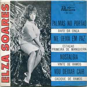 Elza Soares - Palmas No Portão / Me Deixa Em Paz / Nostalgia / Vou Deixar Cair Album