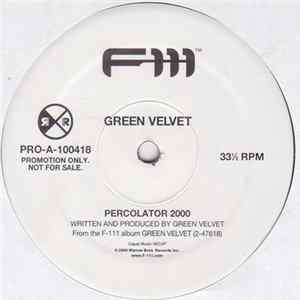 Green Velvet - Percolator 2000 Album