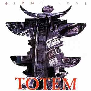 Totem - Gimme Love Album