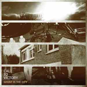 Call To Victory - Ghost In The City Album