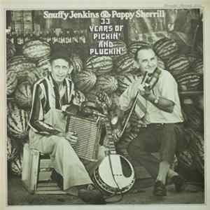Snuffy Jenkins And Pappy Sherrill - 33 Years Of Pickin' And Pluckin' Album