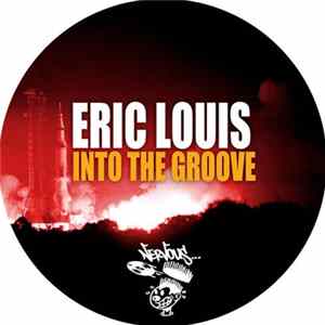 Eric Louis - Into The Groove Album