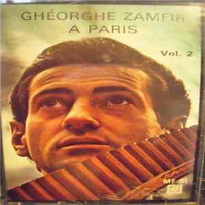 Gheorghe Zamfir - Gheorghe Zamfir A Paris - Volume 2 Album