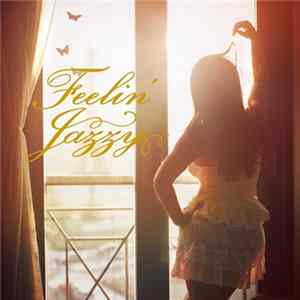 Various - Feelin' Jazzy Album