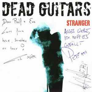 Dead Guitars - Stranger Album