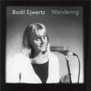 Bodil Ejwertz - Wandering Album