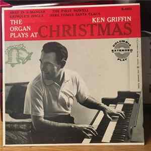 Ken Griffin - The Organ Plays At Christmas Album