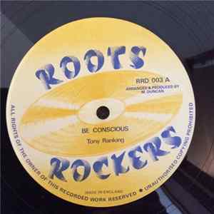 Tony Ranking - Be Conscious Album