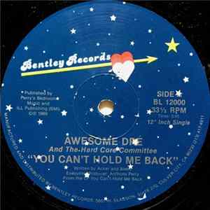 Awesome Dré And The Hard Core Committee - You Can't Hold Me Back / Committing Rhymes Album
