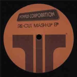 Nynfus Corporation - Re-Cut Mash Up EP Album