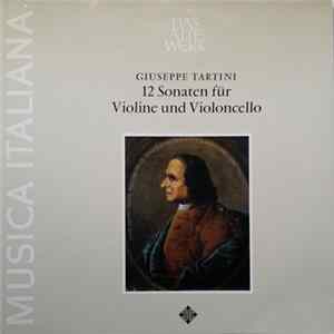 Giuseppe Tartini, Giovanni Guglielmo, Antonio Pocaterra - 12 Sonaten Für Violine Und Violoncello Album