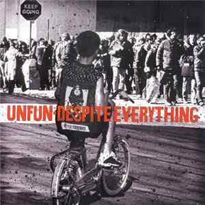 Unfun / Despite Everything - Unfun / Despite Everything Album