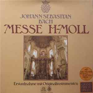 Johann Sebastian Bach - Messe H-Moll Album