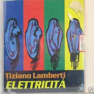 Tiziano Lamberti - Elettricit Album