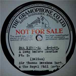 Sir Thomas Beecham, The Royal Philharmonic Orchestra, Frederick Delius - A Song before Sunrise Pt.2 Album