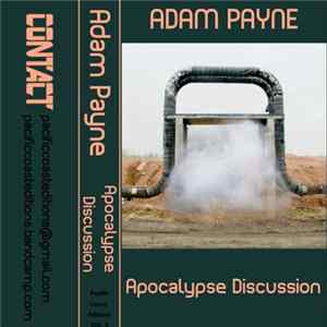 Adam Payne - Apocalypse Discussion Album