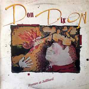 Don Dixon - Romeo At Juilliard Album