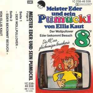 Ellis Kaut - Meister Eder Und Sein Pumuckl 8 - Der Wollpullover / Eder Bekommt Besuch Album