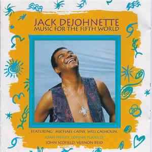Jack DeJohnette - Music For The Fifth World Album