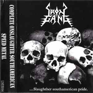 Iron Gang - ...Slaughter Southamerican Pride. Album