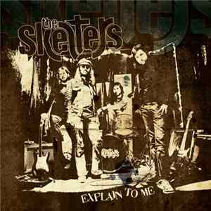 The Skelters - Explain To Me Album