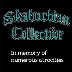Skaburbian Collective - In Memory Of Numerous Atrocities Album