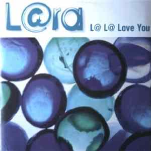 L@ra - L@ L@ Love You Album