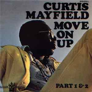 Curtis Mayfield - Move On Up (Part 1 & 2) Album