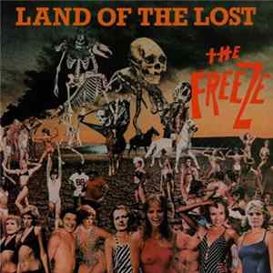 The Freeze - Land Of The Lost Album
