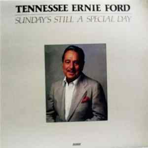 Tennessee Ernie Ford - Sunday's Still A Special Day Album