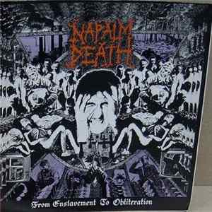 Napalm Death - From Enslavement To Obliteration Album