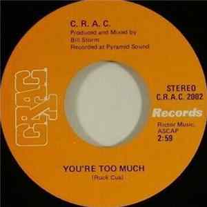 C.R.A.C. - You're Too Much / Tonite Album