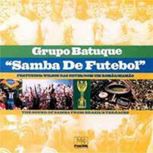 Grupo Batuque - Samba De Futebol Album