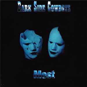Dark Side Cowboys - Most Album