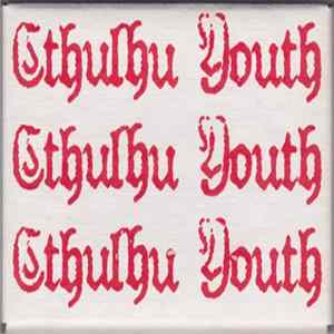 Cthulhu Youth - Inflatable World For Weak Lungs / Water Retention Problems Album