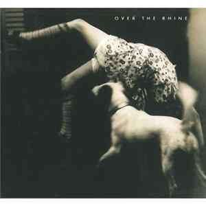 Over The Rhine - Good Dog Bad Dog Album
