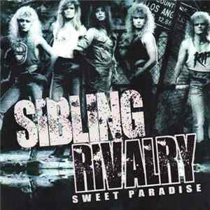 Sibling Rivalry - Sweet Paradise Album
