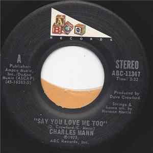 Charles Mann - Say You Love Me Too / I Can Feel It Album