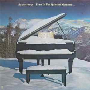 Supertramp - Even In The Quietest Moments... Album