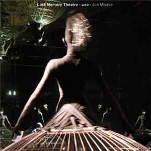 Jun Miyake - Lost Memory Theatre - Act 3 Album