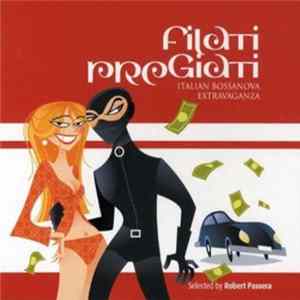 Various - Filati Pregiati - Italian Bossanova Extravaganza Album
