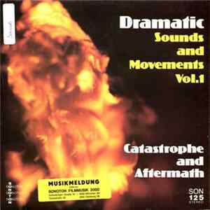 Various - Dramatic Sounds And Movements Vol. 1 - Catastrophe And Aftermath Album