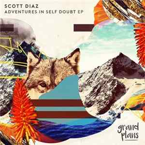 Scott Diaz - Adventures In Self Doubt EP Album