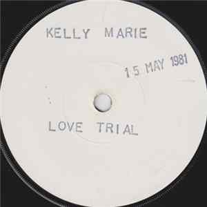 Kelly Marie - Love Trial Album
